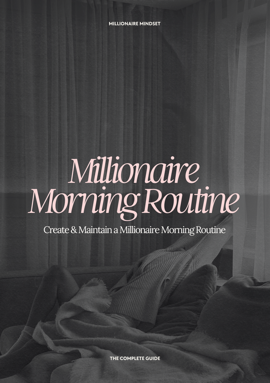 Millionaire morning routine